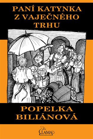Paní Katynka z Vaječného trhu - Popelka Biliánová