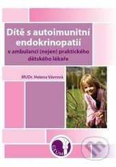 Dítě s autoimunitní endokrinopatií - Helena Vávrová
