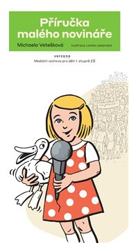 Příručka malého novináře - Michaela Vetešková