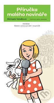 Příručka malého novináře - Michaela Vetešková