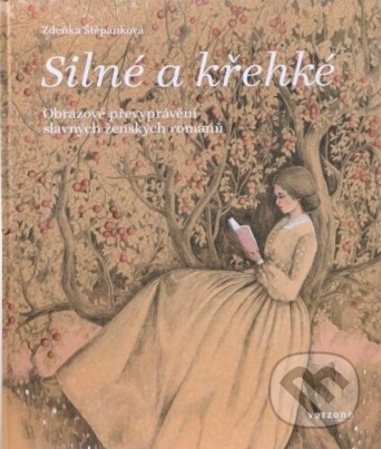 Silné a křehké - Zdenka Štěpánková