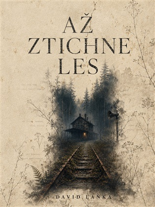 Až ztichne les