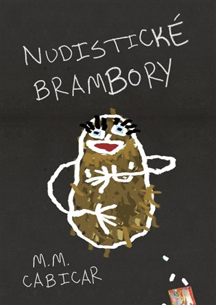 Nudistické brambory - M.M. Cabicar