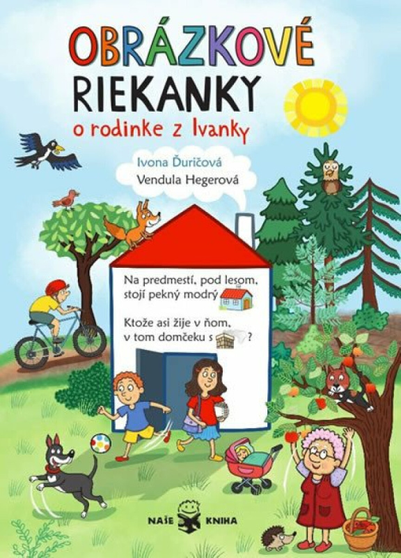 Obrázkové riekanky o rodine z Ivanky - Ivona Ďuričová, Vendula Hegerová - kniha z kategorie Hádanky a říkanky