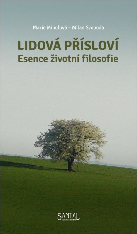 Lidová přísloví - Marie Mihulová, Milan Svoboda