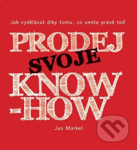 Prodej svoje know-how - Jan Markel