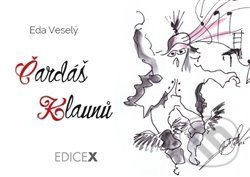 Čardáš klaunů - Eda Veselý