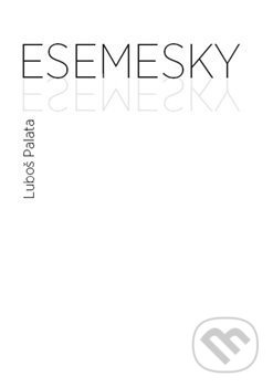 Esemesky - Luboš Palata