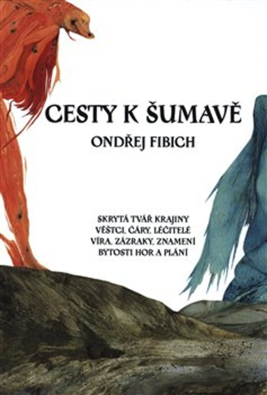 Cesty k Šumavě - Ondřej Fibich