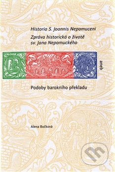 Historia S. Joannis Nepomuceni - Alena Bočková