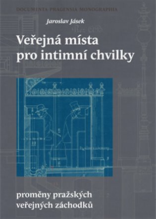 Veřejná místa pro intimní chvilky - Jaroslav Jásek