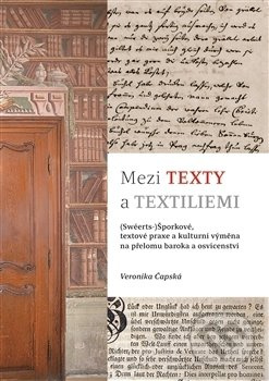 Mezi texty a textiliemi - Veronika Čapská
