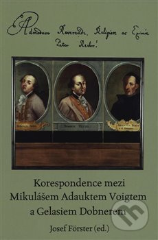 Korespondence mezi Mikulášem Adauktem Voigtem a Gelasiem Dobnerem