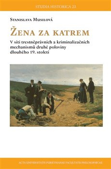 Žena za katrem - Stanislava Musilová