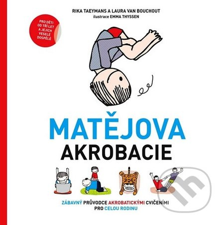 Matějova akrobacie - Rika Taeymans, Laura Van Bouchout