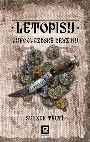 Letopisy Vukogvazdské družiny - Jan Kravčík