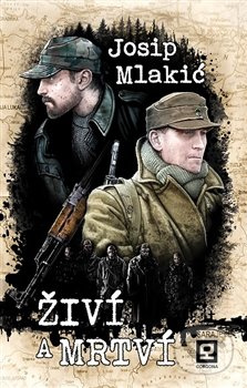 Živí a mrtví - Josif Mlakić