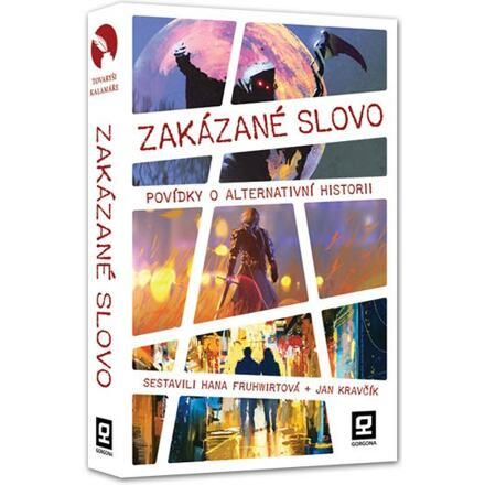 Zakázané slovo - Povídky o alternativní historii