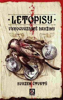 Letopisy Vukogvazdské družiny IV. - Jan Kravčík