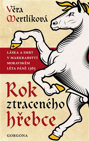 Rok ztraceného hřebce - Věra Mertlíková