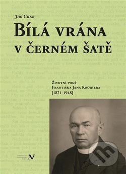 Bílá vrána v černém šatě - Jiří Cukr