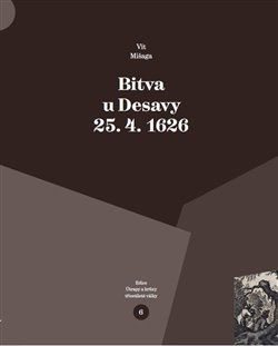 Bitva u Desavy 25. 4. 1626 - Vít Mišaga