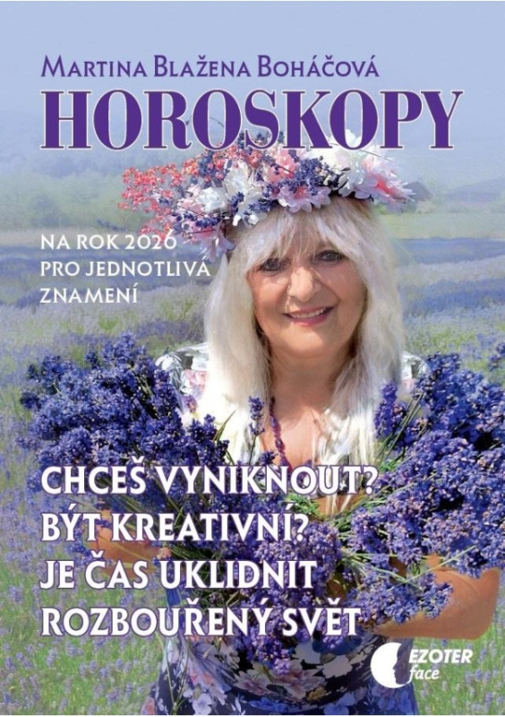 Horoskopy na rok 2026 (Chceš vyniknout? Být kreativní? Je čas uklidnit rozbouřený svět)