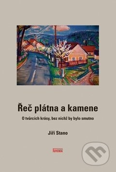 Řeč plátna a kamene (O tvůrcích krásy, bez nichž by bylo smutno) - kniha z kategorie Keramika