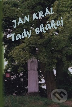 Tady skákej - Jan Král - kniha z kategorie Společenská beletrie