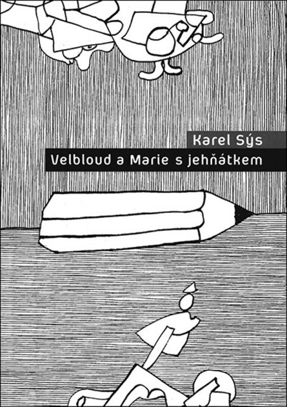 Velbloud a Marie s jehňátkem - Karel Sýs - kniha z kategorie Beletrie pro děti