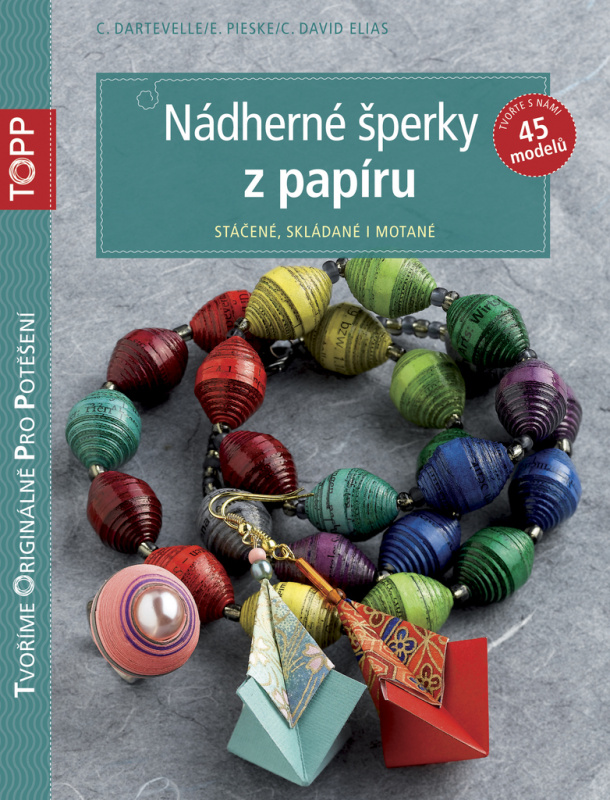 Nádherné šperky z papíru (Stáčené, skládané i motané) - kniha z kategorie Móda