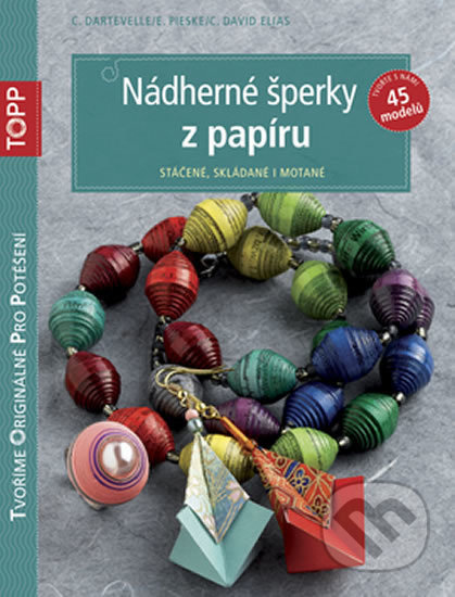 Nádherné šperky z papíru (Stáčené, skládané i motané) - kniha z kategorie Móda