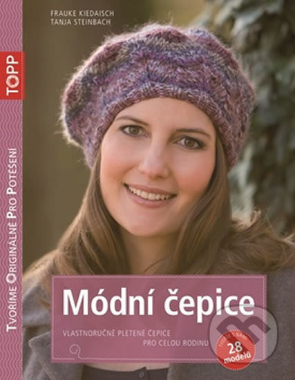Módní čepice (Vlastnoručně pletené čepice pro celou rodinu) - kniha z kategorie Ruční práce