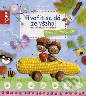 Tvořit se dá ze všeho! (Přes 200 nápadů na celý rok) - kniha z kategorie Omalovánky, vystřihovánky, papír