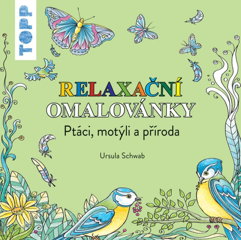 TOPP Relaxační omalovánky - Ptáci, motýli a příroda - Ursula Schwab