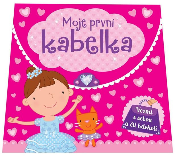 Moje první kabelka - kniha z kategorie Pro děti
