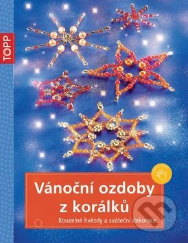 Vánoční ozdoby z korálků - Hans H. Röhr, Heidrun Röhr - kniha z kategorie Ruční práce