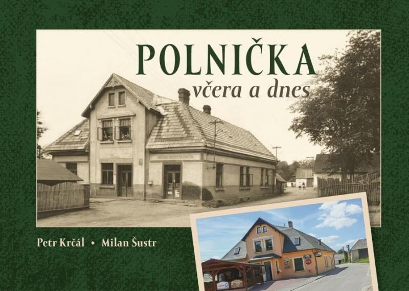 Polnička včera a dnes - Milan Šustr, Petr Krčál - kniha z kategorie Historie