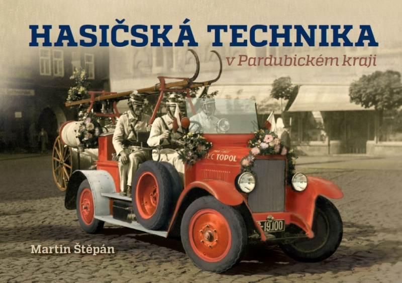 Hasičská technika v Pardubickém kraji - Martin Štěpán
