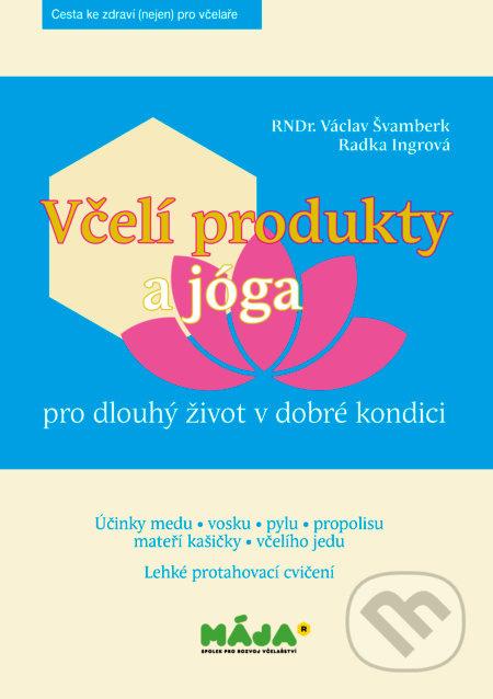Včelí produkty a jóga (pro dlouhý život v dobré kondici) - kniha z kategorie Domácí léčba