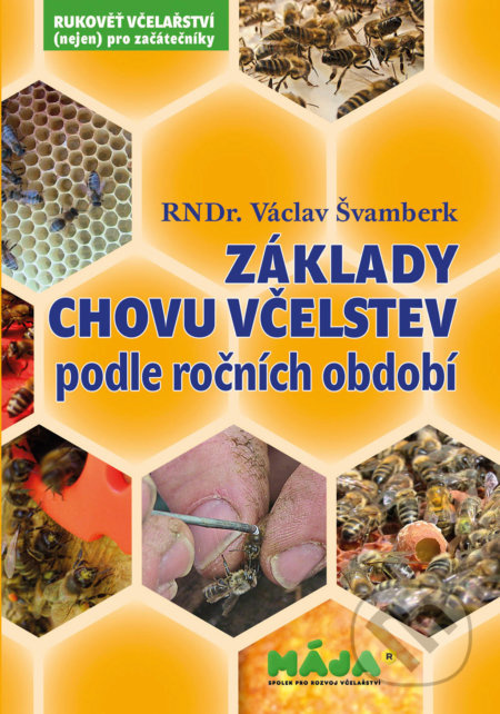 Základy chovu včelstev podle ročních období - Václav Švamberk - kniha z kategorie Chov včel