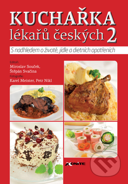 Kuchařka lékařů českých 2 - Štěpán Svačina, Miroslav Souček