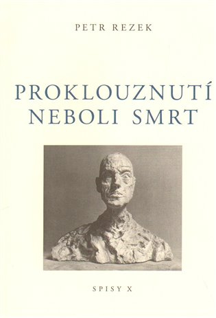 Proklouznutí neboli smrt - Petr Rezek - kniha z kategorie Filozofie