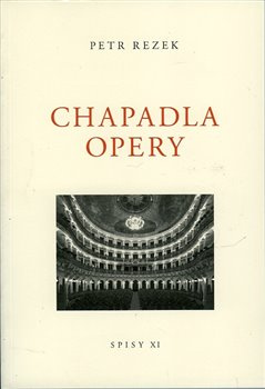 Chapadla opery - Petr Rezek