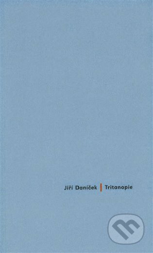 Tritanopie - Jiří Daníček