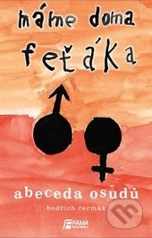 Máme doma feťáka - Bedřich Čermák