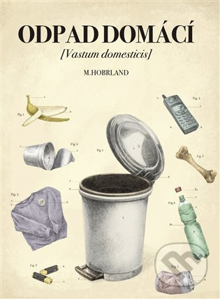 Odpad domácí - Martin Hobrland