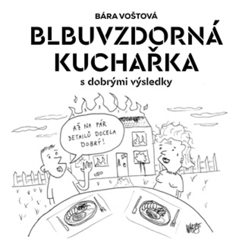 Blbuvzdorná kuchařka