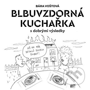 Blbuvzdorná kuchařka