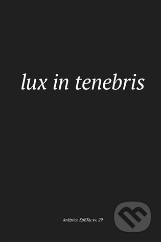 Lux in tenebris